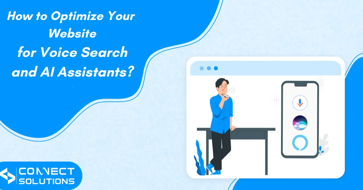 How to Optimize Your Website for Voice Search and AI Assistants?